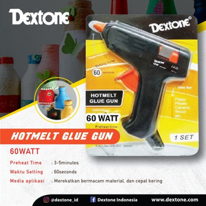 Lem Tembak Dextone Hotmelt Glue Gun 10w, 60w dan 100w