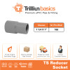 Fitting Pipa uPVC Trilliunbasics TS Reducer Socket 1 1/4" x 1" Inch