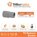 Fitting Pipa uPVC Trilliunbasics TS Reducer Socket 1 1/4" x 1" Inch