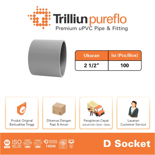 Fitting Pipa uPVC Trilliunpureflo D Socket 2 1/2" Inch