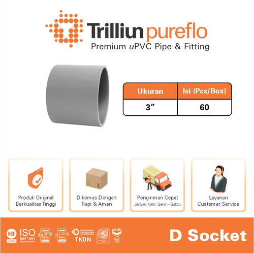 Fitting Pipa uPVC Trilliunpureflo D Socket 3" Inch