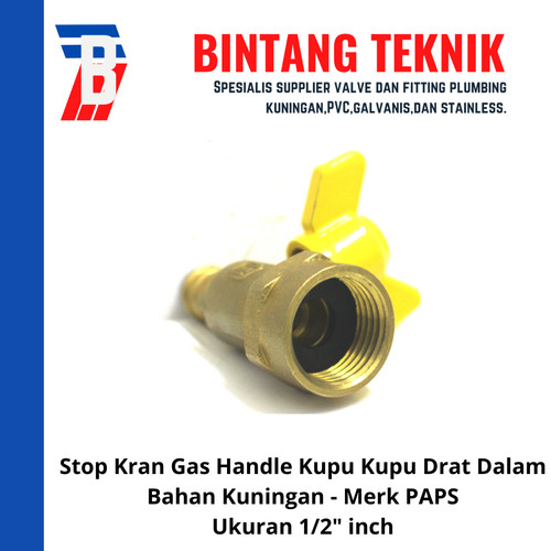 Stop Kran Valve Gas 1/2" inch Merk PAPS Kuningan Drat Dalam