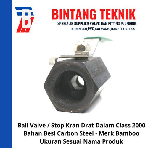 Ball Valve 1 1/2" inch Besi Carbon Steel Merk Bamboo Class 2000 W.OG