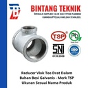 Redcuer Vlok Tee 2" x 2"x 1 1/2" Besi Galvanis TSP