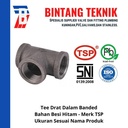 Tee 1 1/2" inch Besi Hitam TSP Drat Dalam