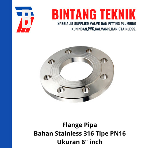 Flange Pipa 6" inch Stainless (SUS) 316 PN16