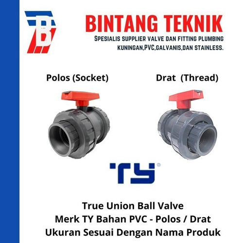 True Union Ball Valve PVC 4" inch Merk TY