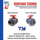 True Union Ball Valve PVC 4" inch Merk TY