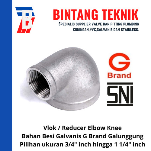 Reducer Elbow / Knee 3/4" x 1/2" Galvanis G Brand Galunggung