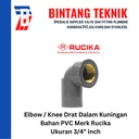 Elbow / Knee Drat Dalam  Kuningan 3/4" inch PVC Rucika