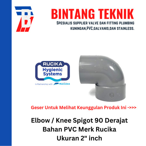 Elbow Knee 2" inch PVC Rucika Spigot 90 Derajat