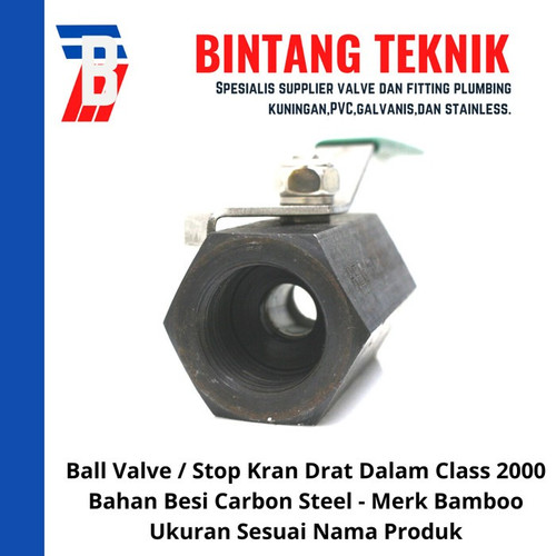 Ball Valve 1 1/4" inch Besi Carbon Steel Merk Bamboo Class 2000 W.O.G