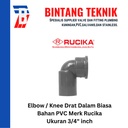 Elbow / Knee Drat Dalam 3/4" inch PVC Rucika