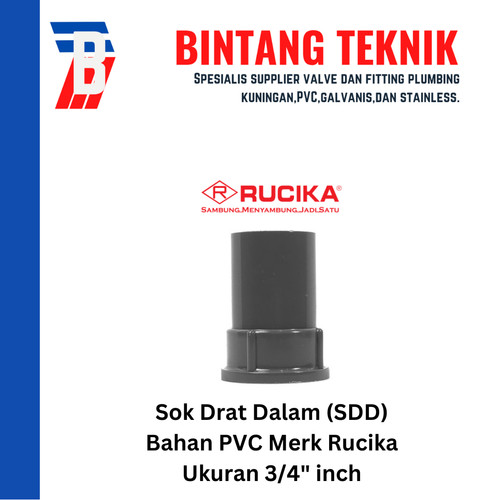 Sok Drat Dalam (SDD) 3/4" inch PVC Rucika