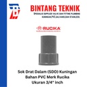 Sok Drat Dalam (SDD) Kuningan 3/4" inch PVC Rucika