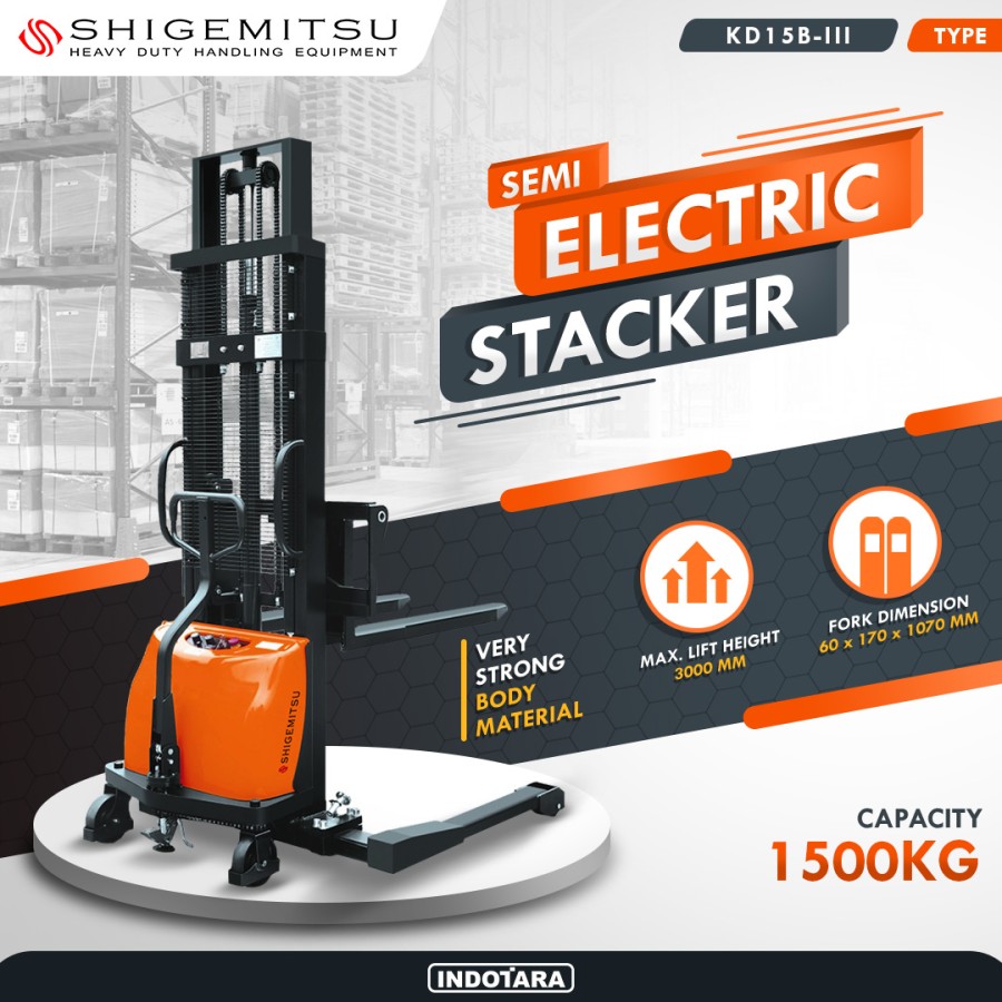 Shigemitsu Semi-Electric Stacker KD15B-III-1070-3000