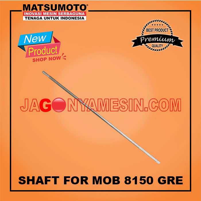 SHAFT AS MESIN TEMPEL PERAHU MATSUMOTO MOB 8150 GRE (GARANSI RESMI)