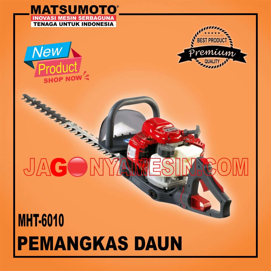 Hedge Trimer / Pemotong Ranting MATSUMOTO (MHT - 6010)