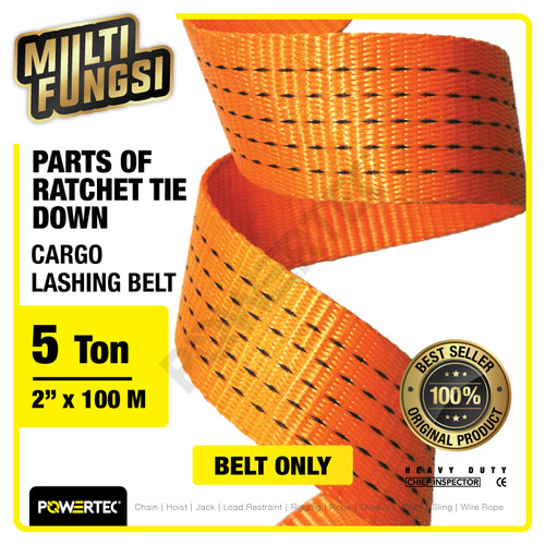 Belt Sabuk Ratchet Tie Down Cargo Lashing 2" x 100M SparePart POWERTEC