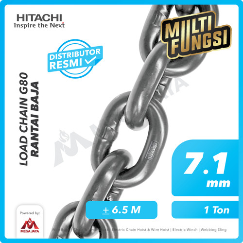 Load Chain / Rantai Baja G80 - 7.1mm HITACHI - 6.5 meter