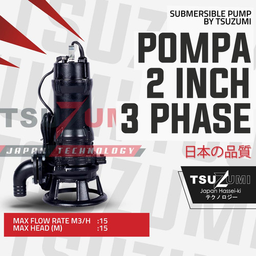 Pompa Celup 2 Inch 3 Phase Tsuzumi