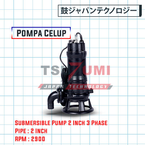 Pompa Celup Submersible Pump Electric 2 inch 3 phase Tsuzumi