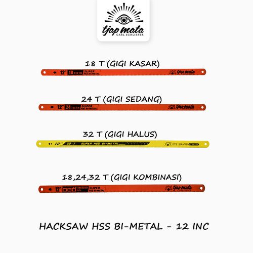 TJAP MATA / CAP MATA Gergaji Hacksaw / Mata Gergaji / HSS BI-Metal 12"