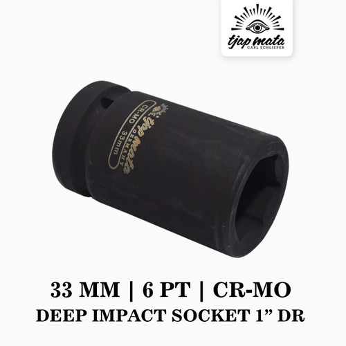 TJAP MATA / CAP MATA Deep Impact Socket 1” DR 33 MM (6 PT) CR - MO