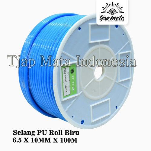 TJAP MATA / CAP MATA Selang PU (Roll Biru) 6.5 X 10 MM X 100 M