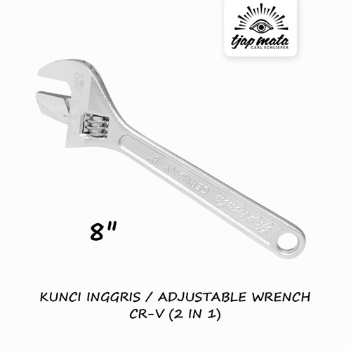 TJAP MATA / CAP MATA Kunci Inggris / Adjustable Wrench 8" (2 In 1) CR