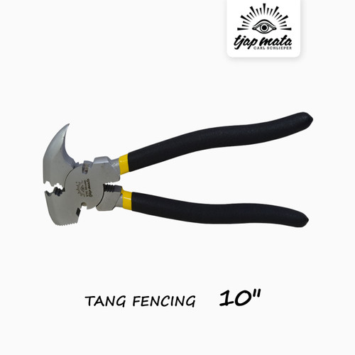 TJAP MATA / CAP MATA Tang Fencing / Pagar / Fencing Plier 10"