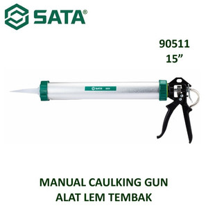 Alat Tembak Lem Kaca Sealant 90511 Manual Caulking Gun 15″ Sata Tools