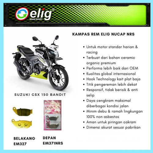 Kampas Rem Depan Belakang Suzuki GSX 150 Bandit ELIG EM327 EM371 NRS