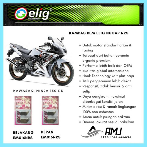 Kampas Rem Kawasaki Depan Belakang Ninja 150R / RR ELIG EM016 NRS