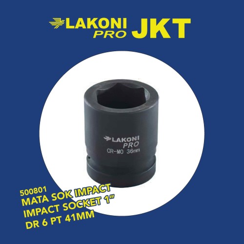 500801 LAKONI PRO MATA SOK IMPACT IMPACT SOCKET 1" DR 6 PT 41MM