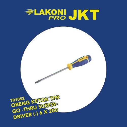 701052 LAKONI PRO OBENG KETOK TPR GO -THRU SCREWDRIVER (-) 6 x 200 mm