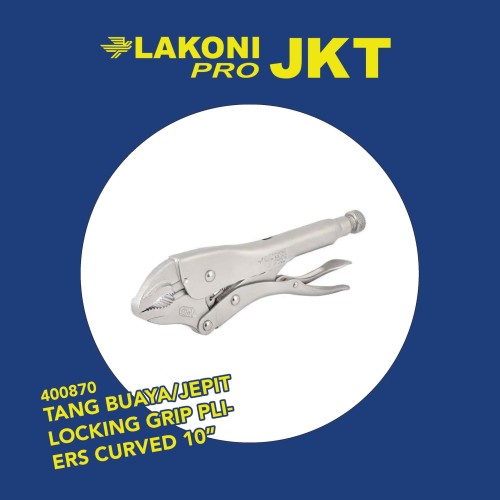 400870 LAKONI PRO TANG BUAYA/JEPIT LOCKING GRIP PLIERS CURVED 10"