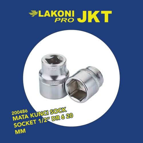 200486 LAKONI PRO MATA KUNCI SOCK SOCKET 1/2" DR 6 20 MM