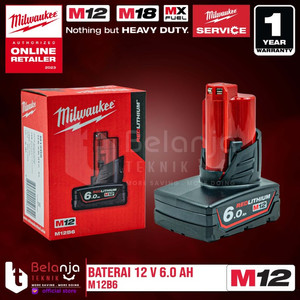 Milwaukee Battery M12 B6 Baterai 12V 6 AH 12 Volt M12B6 REDLithium Ion