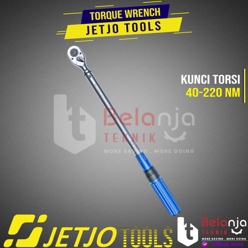 JETJO TOOLS Kunci Torsi 40-220 Nm Torque Wrench 1/2" Inch Momen 1/2 In