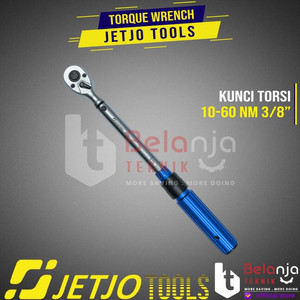 JETJO TOOLS Kunci Torsi 10-60 Nm Torque Wrench 3/8" Inch Momen 3/8