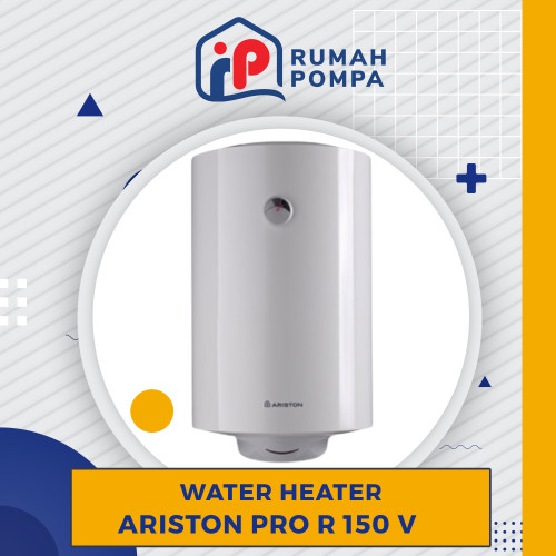 Water Heater Listrik | Pemanas Air Listrik Ariston PRO R 150 V