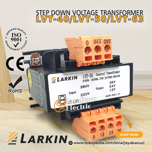 Trafo Step Down Larkin 40VA 50VA 63VA out 220V 110V 48V 36V 24V 12V