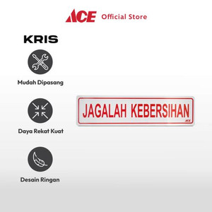 Ace - Kris 6x20 Cm Stiker Anodized Jagalah Kebersihan