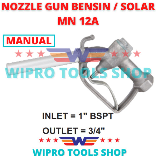 WIPRO Nozzle Gun Pertamina SPBU / Bensin / Solar MN 12A (Inlet 1")