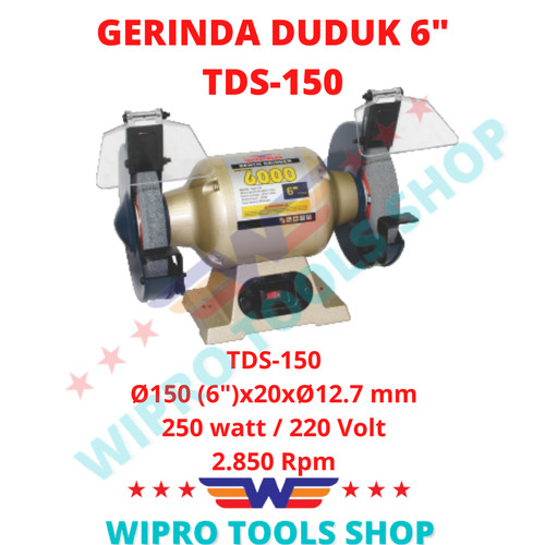 WIPRO Bench Grinder / Gerinda Duduk 6" TDS-150