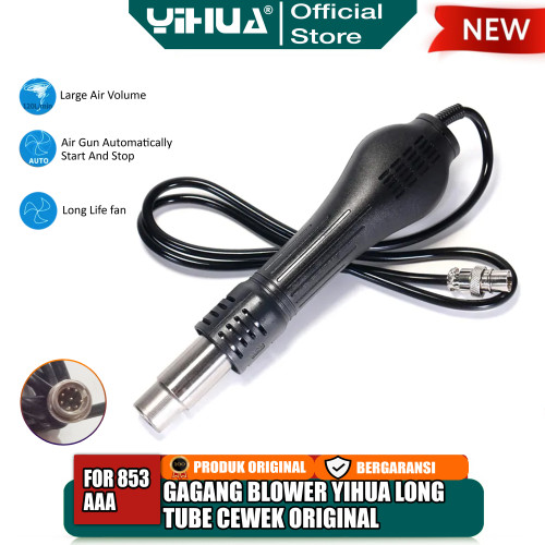 Yihua Gagang Blower Long Tube Handle Blower Yihua For 853AAA Cewek Original