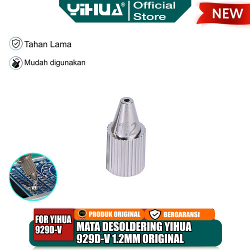 Nozzle Desoldering Yihua 929D-V 1.0MM 1.2MM Mata Penyedot Timah ORI