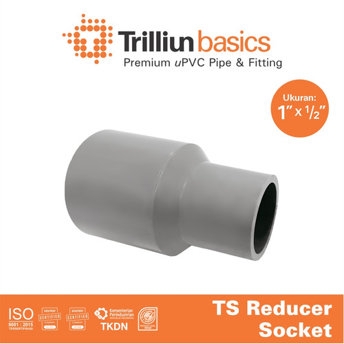 Fitting Pipa uPVC Trilliunbasics TS Reducer Socket 1" x 1/2" Inch