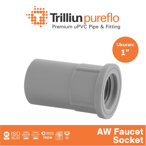 Fitting Pipa uPVC Trilliunpureflo AW Faucet Socket 1" Inch